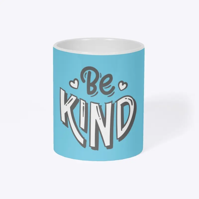 Be Kind Slogan Coffee Mug