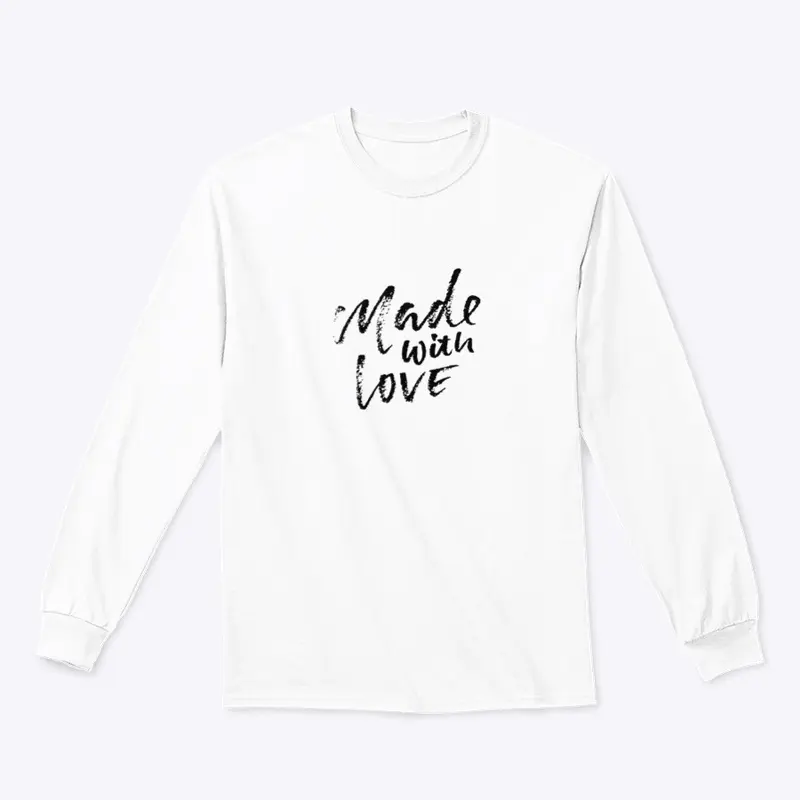 Made With Love T-Shirt